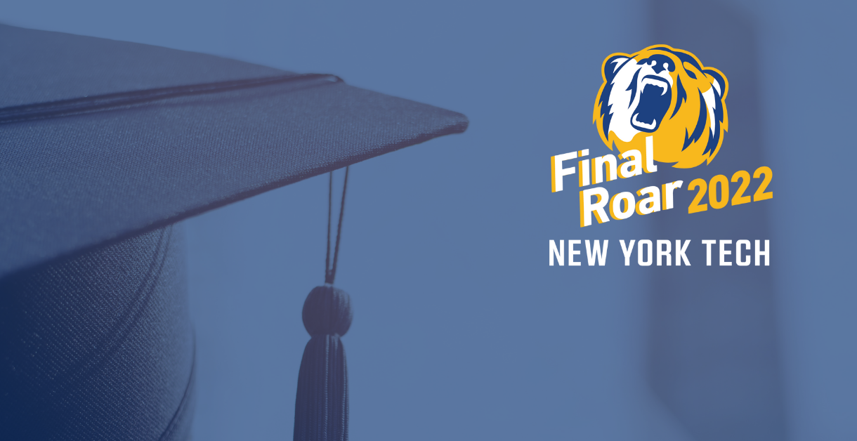 Class of 2022 Final Roar Registration New York Institute of Technology